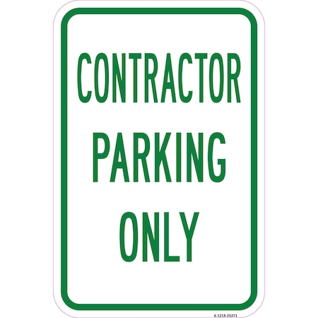 Contractor Parking Only, Heavy-Gauge Aluminum Rust Proof Parking Sign
